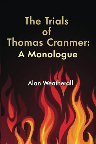 The Trials of Thomas Cranmer
