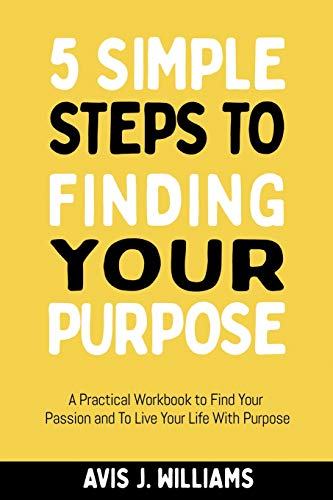 5 Simple Steps to Finding Your Purpose cover