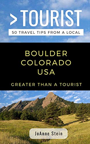 Greater Than a Tourist- Boulder Colorado USA cover
