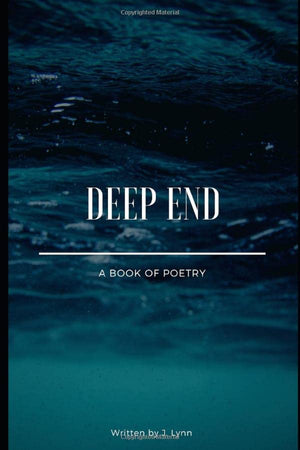 Deep End: A Book of Poetry