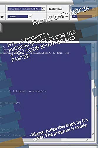 Hta + VBScript + Microsoft.Ace.Oledb.15.0 = You Code Smarter and Faste cover
