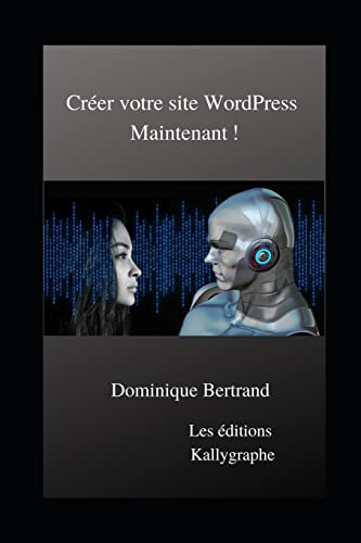 Créer votre site WordPress Maintenant !