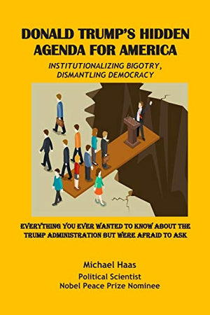 Donald Trump's Hidden Agenda for America