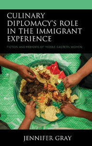 Culinary Diplomacy's Role in the Immigrant Experience 