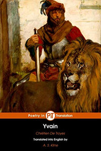 Yvain : Or the Knight of the Lion 