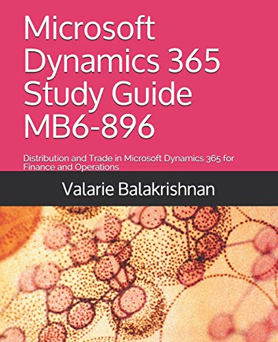 Microsoft Dynamics 365 Study Guide MB6-896