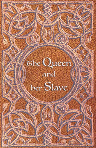 The Queen and Her Slave