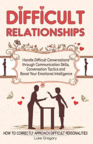 Difficult Relationships