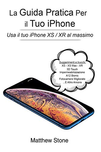 La Guida Pratica per il tuo iPhone