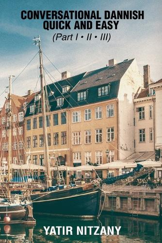 Conversational Danish Quick and Easy