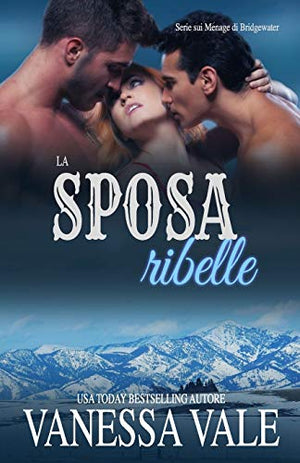 La sposa ribelle