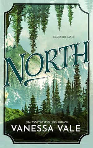 North (Billionaire Ranch)