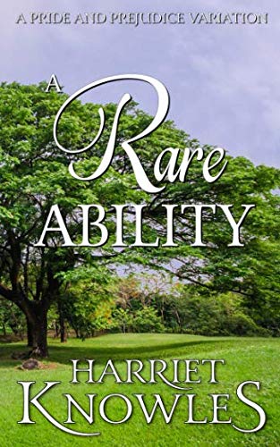 A Rare Ability: A Darcy and Elizabeth Pride and Prejudice Variation (A cover