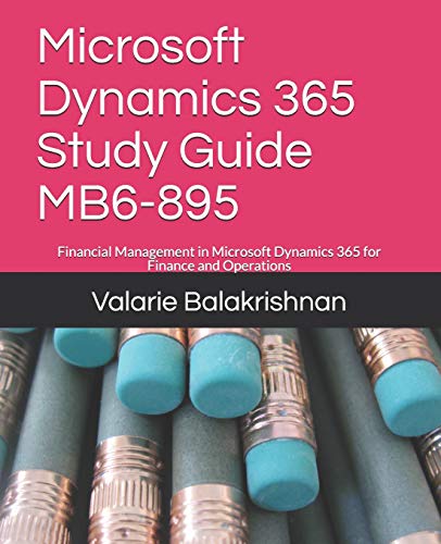 Microsoft Dynamics 365 Study Guide MB6-895
