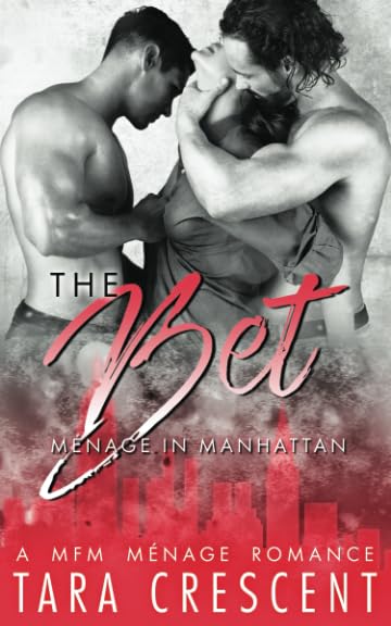 The Bet (A Menage Romance) (Menage in Manhattan) cover
