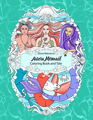 Aurora Mermaid. Coloring Book and Tale. cover