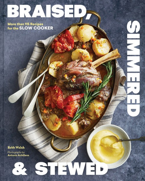 Braised, Simmered & Stewed