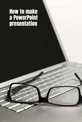How to Make a PowerPoint Presentation cover