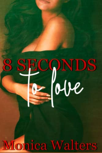 8 Seconds to Love