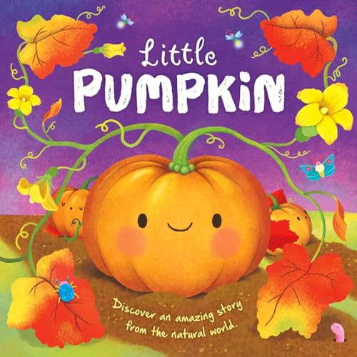 Nature Stories: Little Pumpkin-Discover an Amazing Story from the Natural World