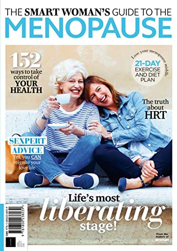 The Smart Woman's Guide to Menopause - Life's most liberating stage -