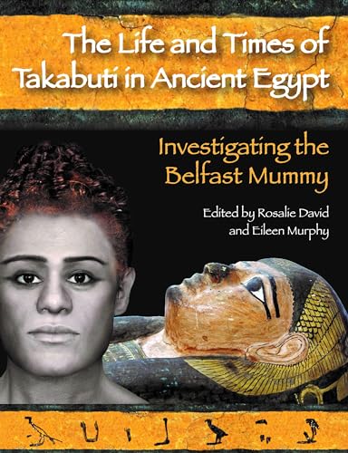 The Life and Times of Takabuti in Ancient Egypt