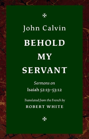 Behold My Servant