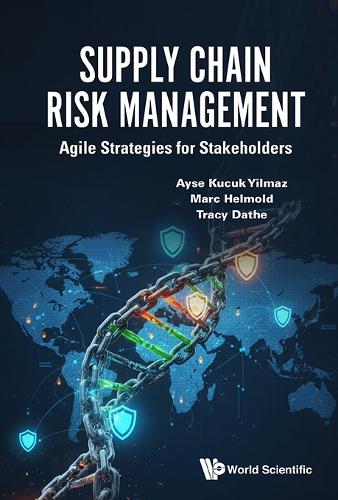 Supply Chain Risk Management: Agile Strategies For Stakeholders cover