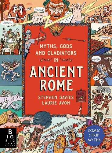 Myths, Gods and Gladiators in Ancient Rome