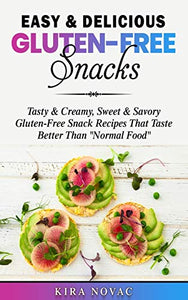 Easy & Delicious Gluten-Free Snacks 