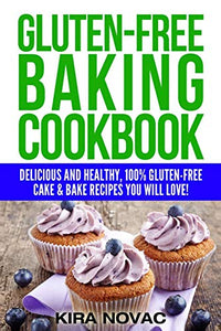 Gluten-Free Baking Cookbook 