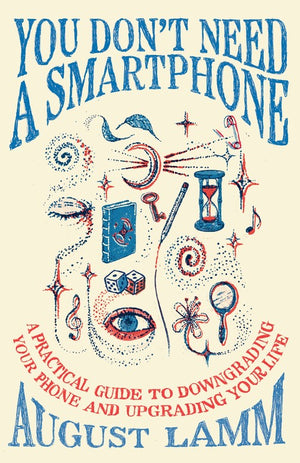 You Don't Need A Smartphone