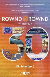 Rownd a Rownd yn Dathlu'r 30 