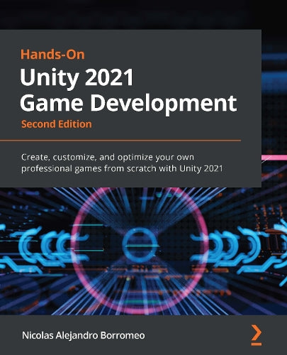 Hands-On Unity 2021 Game Development| World of Books US