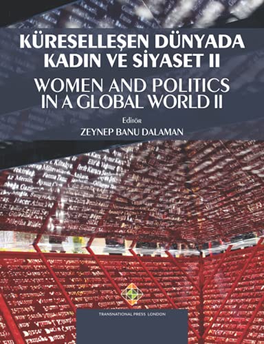 Kureselleşen Dunyada Kadın ve Siyaset II - Women and Politic