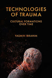 Technologies of Trauma 