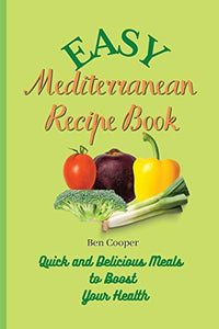Easy Mediterranean Recipe Book 