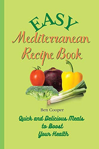 Easy Mediterranean Recipe Book 