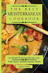The Best Mediterranean Cookbook 