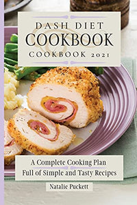 Dash Diet Cookbook 2021 