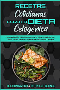 Recetas Cotidianas Para La Dieta Cetogenica 