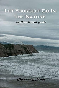 Let Yourself Go In the Nature 