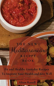 The New Mediterranean Recipe Book 