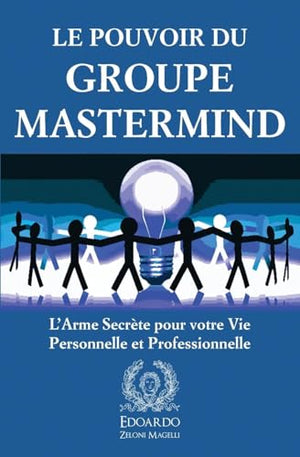 Le Pouvoir du Groupe Mastermind