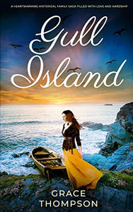 GULL ISLAND a heartwarming historical family saga filled with love and hardship 