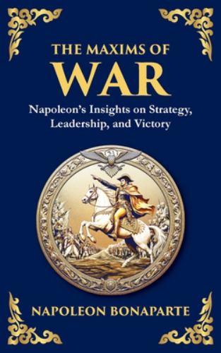 The Maxims of War