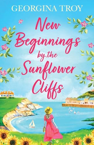 New Beginnings by the Sunflower Cliffs