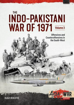 The The Indo-Pakistani War of 1971 Volume 3