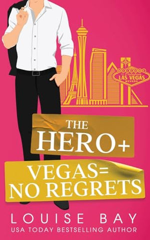 The Hero + Vegas = No Regrets