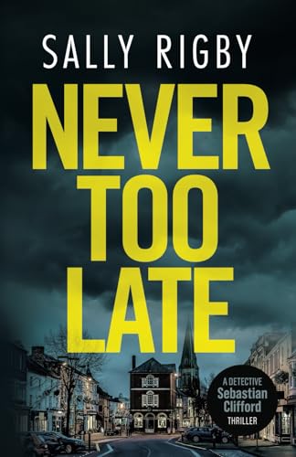Never Too Late